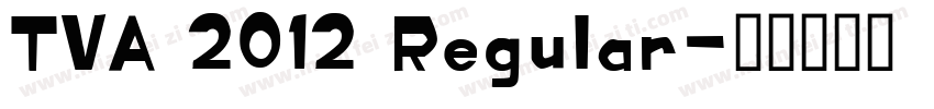 TVA 2012 Regular字体转换